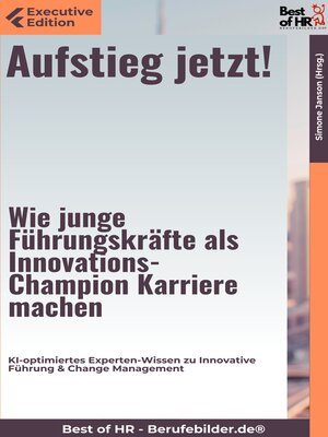 cover image of Aufstieg jetzt! – Wie junge Führungskräfte als Innovations-Champion Karriere machen